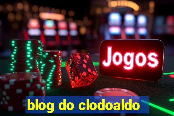 blog do clodoaldo