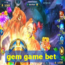 gem game bet