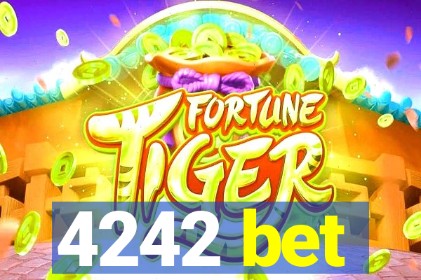 4242 bet