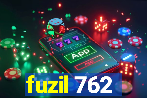 fuzil 762