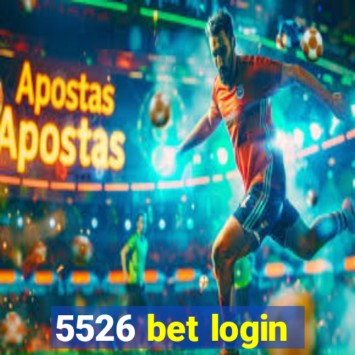 5526 bet login