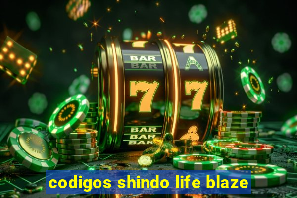 codigos shindo life blaze