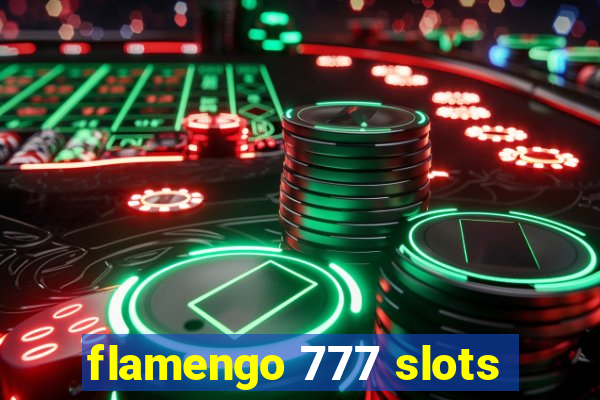 flamengo 777 slots