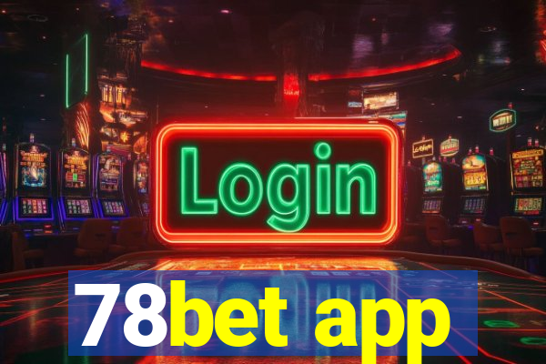 78bet app