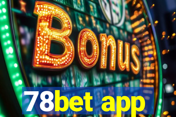 78bet app