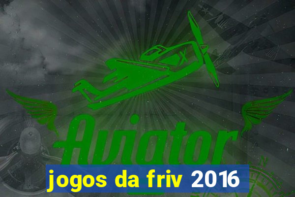 jogos da friv 2016