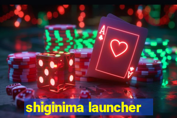 shiginima launcher