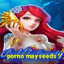 porno mayseeds