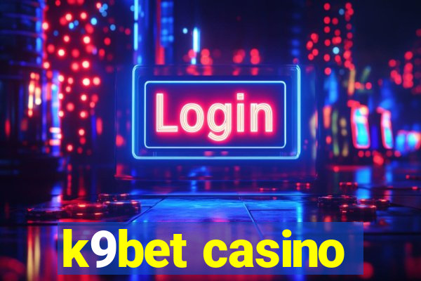 k9bet casino