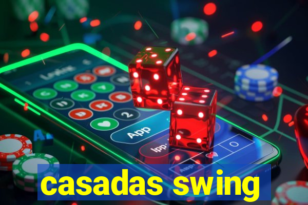 casadas swing