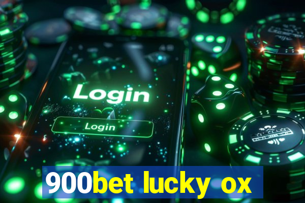 900bet lucky ox