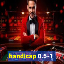 handicap 0.5-1