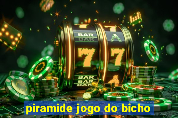 piramide jogo do bicho