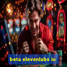 beta elevenlabs io