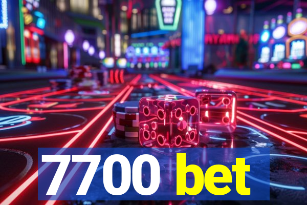 7700 bet