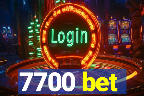 7700 bet