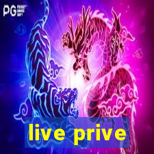 live prive