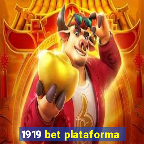 1919 bet plataforma