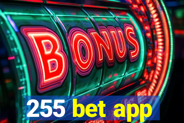 255 bet app