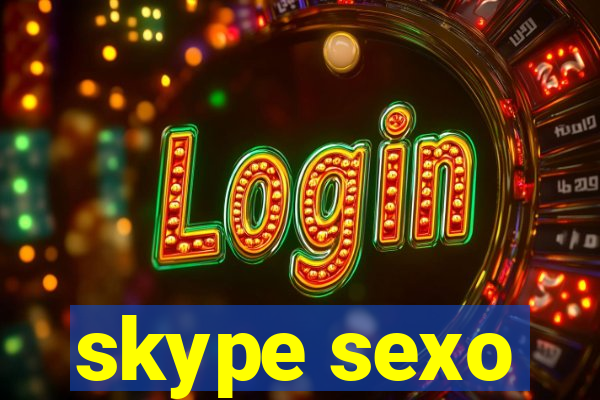 skype sexo