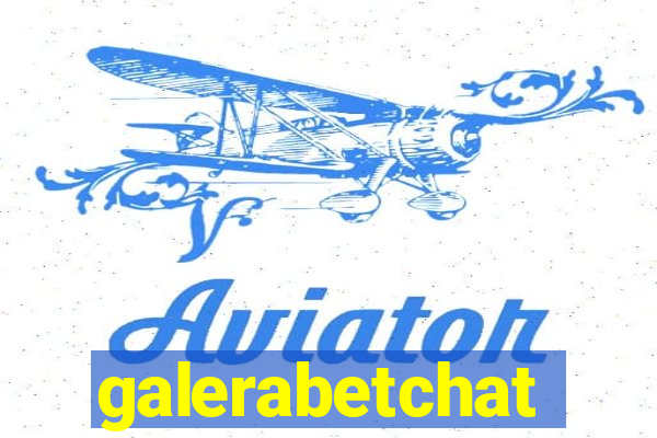 galerabetchat