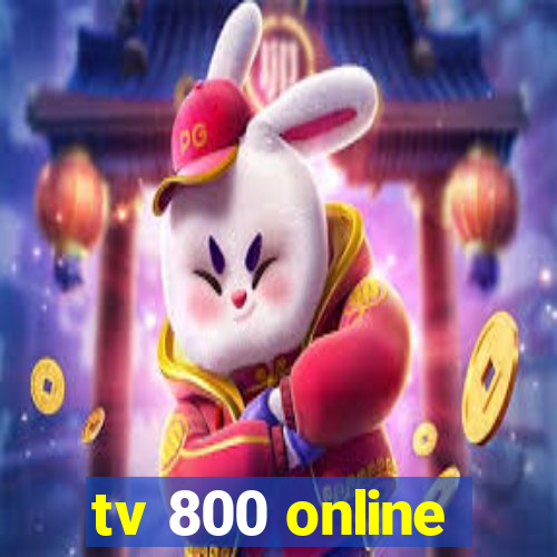 tv 800 online