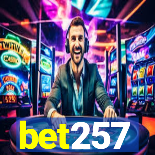 bet257