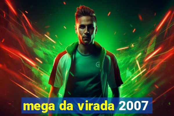 mega da virada 2007