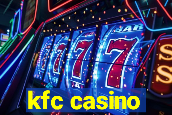 kfc casino