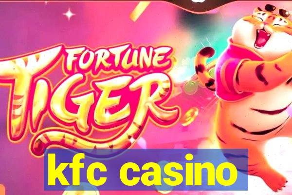 kfc casino