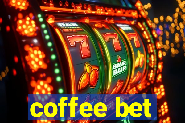 coffee bet