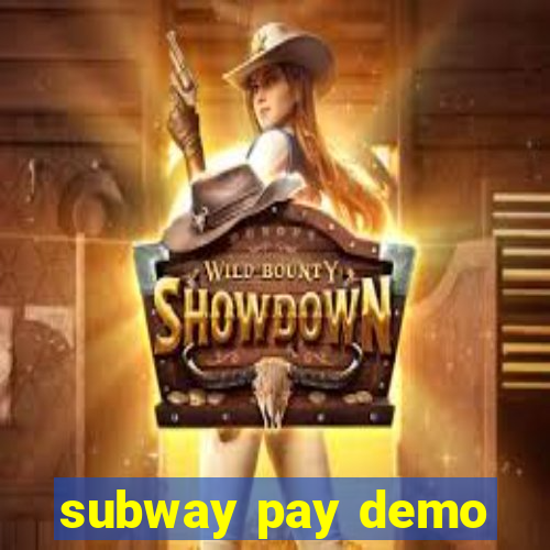 subway pay demo