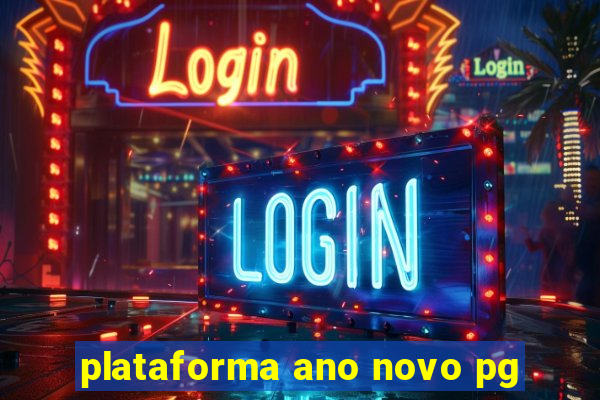 plataforma ano novo pg