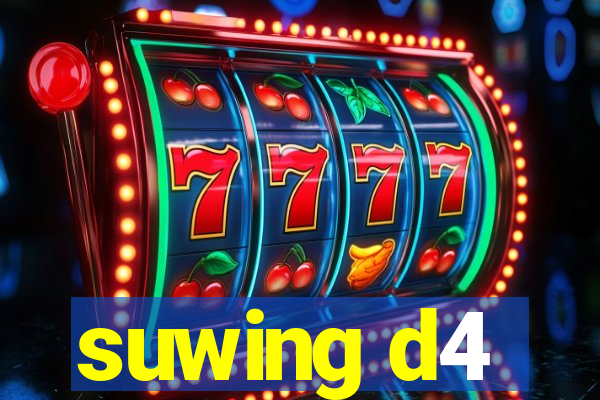 suwing d4