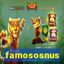 famososnus