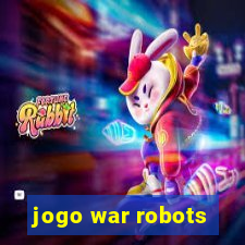 jogo war robots