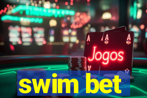 swim bet