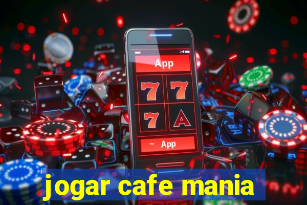 jogar cafe mania