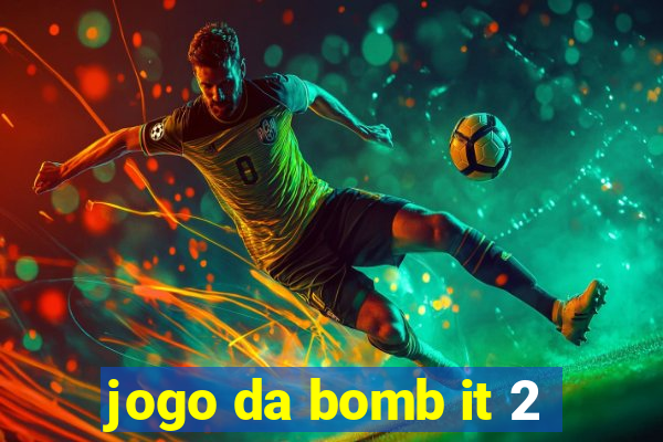 jogo da bomb it 2