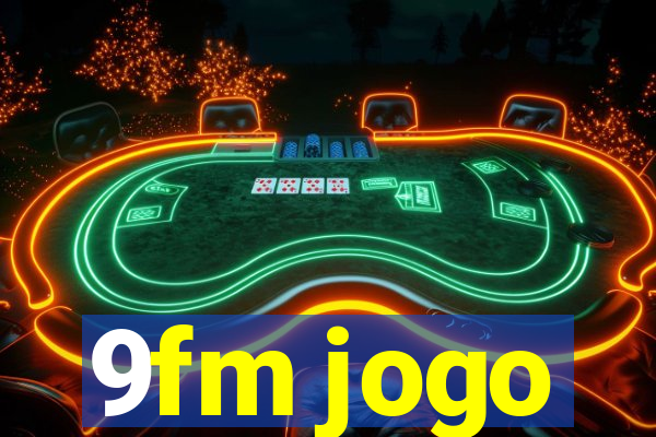 9fm jogo