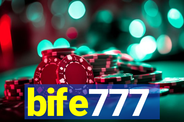 bife777