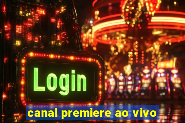 canal premiere ao vivo