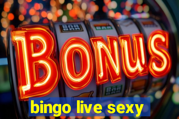 bingo live sexy