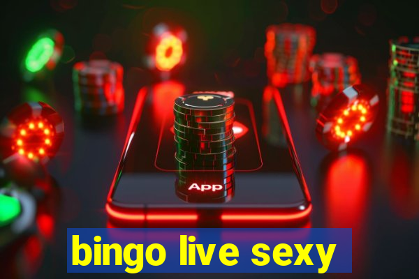 bingo live sexy