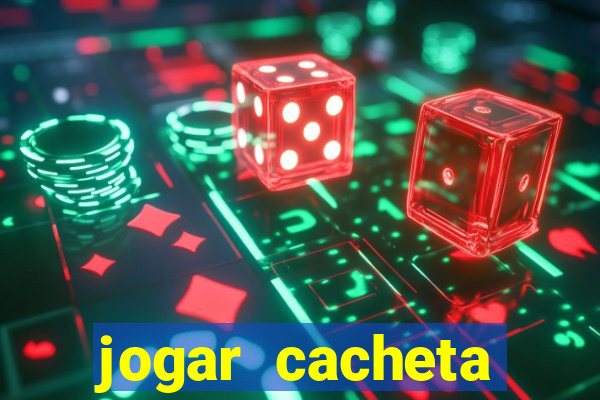 jogar cacheta online valendo dinheiro