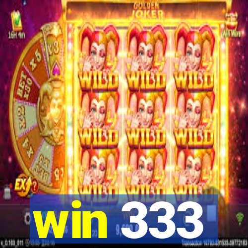 win 333