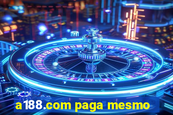 a188.com paga mesmo