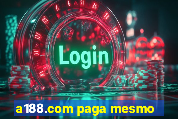 a188.com paga mesmo