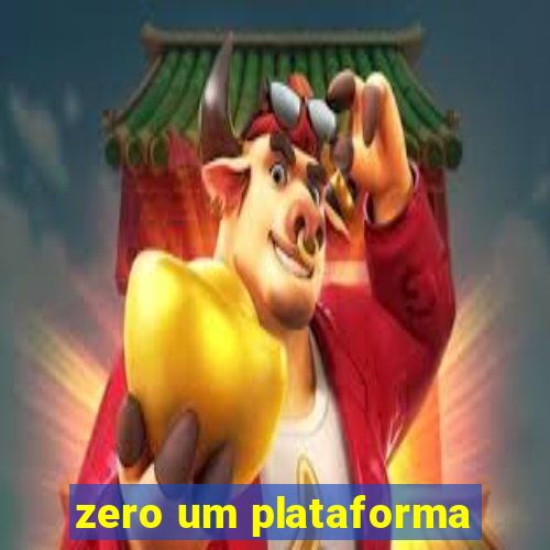 zero um plataforma