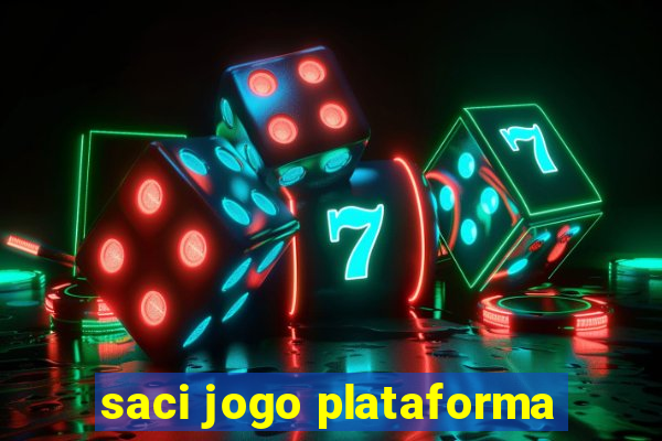 saci jogo plataforma